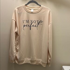 Women's Cream 'I'm Not Perfect' Pullover Sweatshirt